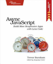 Async JavaScript - Trevor Burnham (ISBN: 9781937785277)