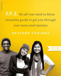 S. E. X. , second edition - Heather Corinna (ISBN: 9780738218847)