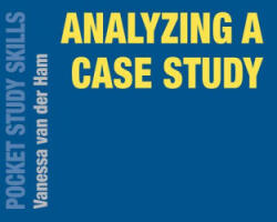Analyzing a Case Study - Vanessa van der Ham (ISBN: 9781137566201)