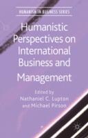 Humanistic Perspectives on International Business and Management (ISBN: 9781137471611)