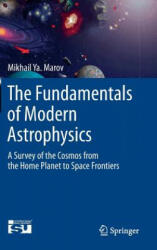Fundamentals of Modern Astrophysics - Mikhail Y. Marov (ISBN: 9781461487296)