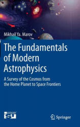 Fundamentals of Modern Astrophysics - Mikhail Y. Marov (ISBN: 9781461487296)