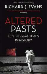 Altered Pasts - Richard J. Evans (ISBN: 9780349140179)