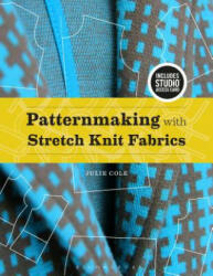 Patternmaking with Stretch Knit Fabrics - Julie Cole (ISBN: 9781501318245)
