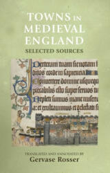 Towns in Medieval England - Gervase Rosser, Simon Maclean (ISBN: 9780719049095)