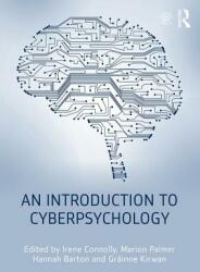 An Introduction to Cyberpsychology (ISBN: 9781138823792)