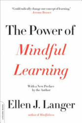 The Power of Mindful Learning (ISBN: 9780738219080)