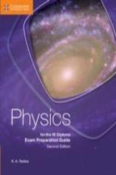 Physics for the IB Diploma Exam Preparation Guide - K. A. Tsokos (ISBN: 9781107495753)