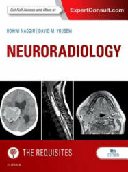 Neuroradiology: The Requisites - Rohini Nadgir, David M. Yousem (ISBN: 9781455775682)