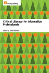 Critical Literacy for Information Professionals (ISBN: 9781783300822)