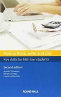 How to Think Write and Cite - Key Skills for Irish Law Students (ISBN: 9780414056558)