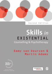 Skills in Existential Counselling & Psychotherapy - Emmy van Deurzen (ISBN: 9781473911925)