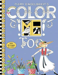 Mary Engelbreit's Color Me Too Coloring Book: Coloring Book for Adults and Kids to Share (ISBN: 9780062562586)
