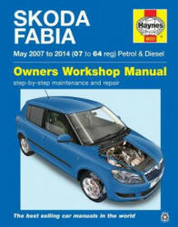 Skoda Fabia Petrol & Diesel (May '07-'14) 07 To 64 - Peter Gill (ISBN: 9781785210334)