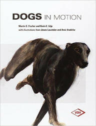 Dogs in Motion - Fischer (ISBN: 9783981433906)
