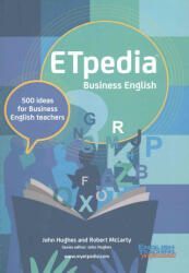 ETpedia Business English - 500 Ideas for Business English Teachers (ISBN: 9781911028208)