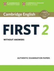 Cambridge English First 2 Student's Book Without Answers: Authentic Examination Papers (ISBN: 9781316502983)