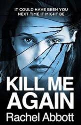 Kill Me Again (ISBN: 9780957652279)