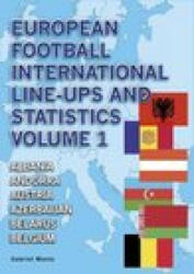 European Football International Line-Ups and Statistics - Gabriel Mantz (ISBN: 9781862233294)