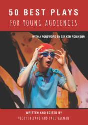 50 Best Plays for Young Audiences - Vicky Ireland (ISBN: 9781910798997)