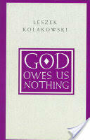 God Owes Us Nothing: A Brief Remark on Pascal's Religion and on the Spirit of Jansenism (ISBN: 9780226450537)