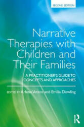 Narrative Therapies with Children and Their Families - Arlene Vetere (ISBN: 9781138891005)