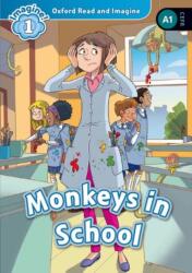 Oxford Read and Imagine: Level 1: Monkeys in School (ISBN: 9780194722728)