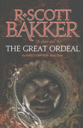 Great Ordeal - Scott R. Bakker (ISBN: 9781841498317)