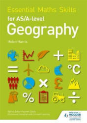 Essential Maths Skills for AS/A-level Geography - Helen Harris (ISBN: 9781471863554)