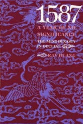 1587, A Year of No Significance - Ray Huang (ISBN: 9780300028843)