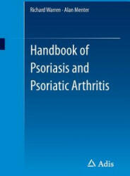 Handbook of Psoriasis and Psoriatic Arthritis - Richard Warren, Alan Menter (ISBN: 9783319182261)