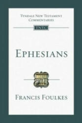 Ephesians - Francis Foulkes (ISBN: 9781844742967)