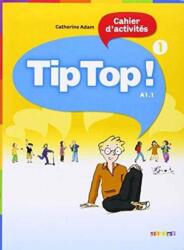 Tip Top! - Catherine Adam (ISBN: 9782278066469)