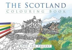 Scotland Colouring Book: Past and Present - The History Press (ISBN: 9780750967815)