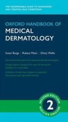 Oxford Handbook of Medical Dermatology - Susan Burge, Rubeta Matin, Dinny Wallis (ISBN: 9780198747925)