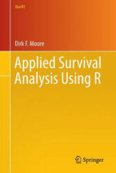Applied Survival Analysis Using R - Dirk F. Moore (ISBN: 9783319312439)