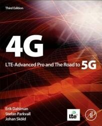 4G, LTE-Advanced Pro and The Road to 5G - Erik Dahlman, Stefan Parkvall, Johan Skold (ISBN: 9780128045756)