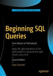 Beginning SQL Queries: From Novice to Professional (ISBN: 9781484219546)