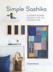 Simple Sashiko - Susan Briscoe (ISBN: 9781446306321)