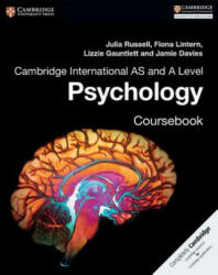 Cambridge International AS and A Level Psychology Coursebook - Julia Russell, Fiona Lintern, Lizzie Gauntlett, Jamie Davies (ISBN: 9781316605691)