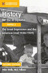 History for the IB Diploma Paper 3 - Mike Wells, Nick Fellows (ISBN: 9781316503713)