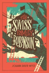 Swiss Family Robinson (Barnes & Noble Collectible Classics: Children's Edition) - Johann David Wyss (ISBN: 9781435162198)