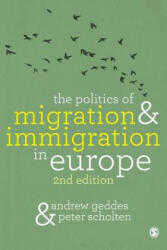 Politics of Migration and Immigration in Europe - Andrew Geddes (ISBN: 9781849204682)