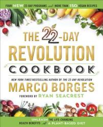 22-day Revolution Cookbook - Marco Borges, Ryan Seacrest (ISBN: 9781101989586)