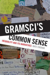 Gramsci's Common Sense - Kate Crehan (ISBN: 9780822362395)