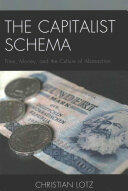 The Capitalist Schema: Time Money and the Culture of Abstraction (ISBN: 9781498504621)