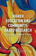 Higher Education and Community-Based Research: Creating a Global Vision (ISBN: 9781349481200)