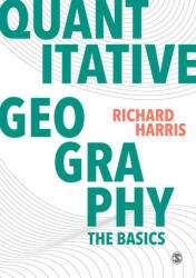 Quantitative Geography - Richard Harris (ISBN: 9781446296547)
