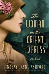 The Woman on the Orient Express (ISBN: 9781503938120)