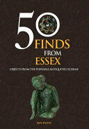 50 Finds From Essex - Objects from the Portable Antiquities Scheme (ISBN: 9781445658353)